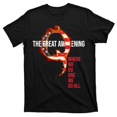 The Great Awakening Qanon Where We Go One We Go All T-Shirt