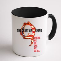 The Great Awakening Qanon Where We Go One We Go All Mug