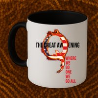 The Great Awakening Qanon Where We Go One We Go All Mug