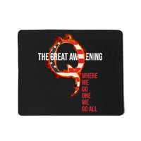 The Great Awakening Qanon Where We Go One We Go All Mousepad