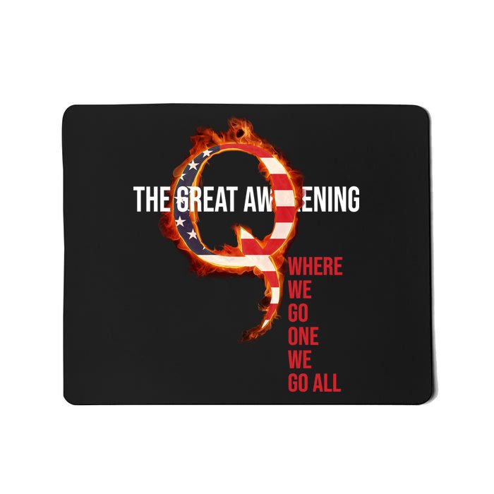 The Great Awakening Qanon Where We Go One We Go All Mousepad