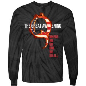 The Great Awakening Qanon Where We Go One We Go All Tie-Dye Long Sleeve Shirt