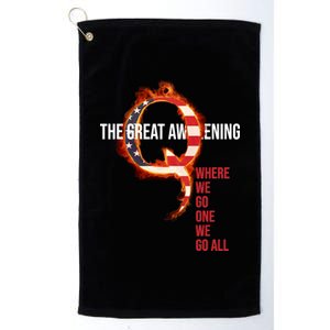 The Great Awakening Qanon Where We Go One We Go All Platinum Collection Golf Towel