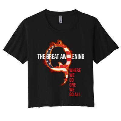 The Great Awakening Qanon Where We Go One We Go All Crop Top