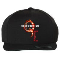 The Great Awakening Qanon Where We Go One We Go All Wool Snapback Cap