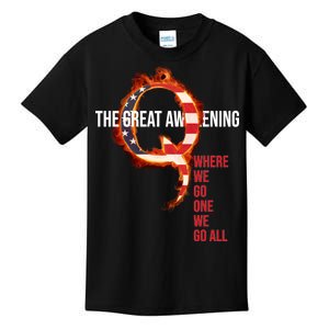 The Great Awakening Qanon Where We Go One We Go All Kids T-Shirt