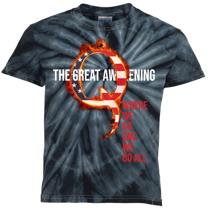 The Great Awakening Qanon Where We Go One We Go All Kids Tie-Dye T-Shirt