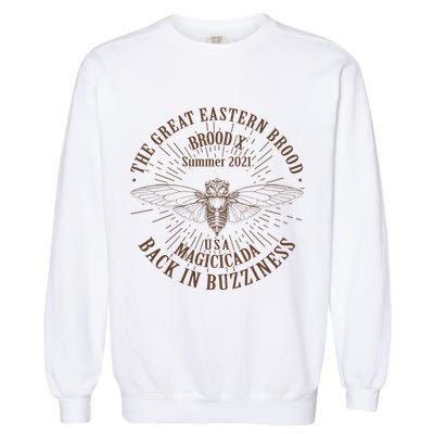 The Great Eastern Brood X Summer 2021 Magicicada Back In Buzziness Garment-Dyed Sweatshirt