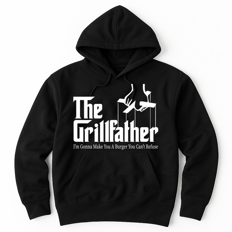 The Grillfather Burger You Can't Refuse Hoodie