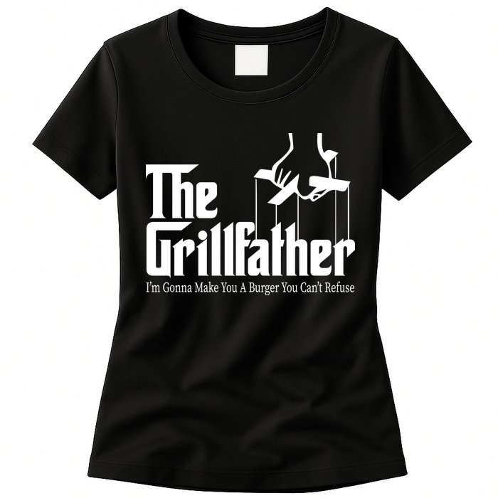The Grillfather Burger You Can't Refuse Womens T-Shirt