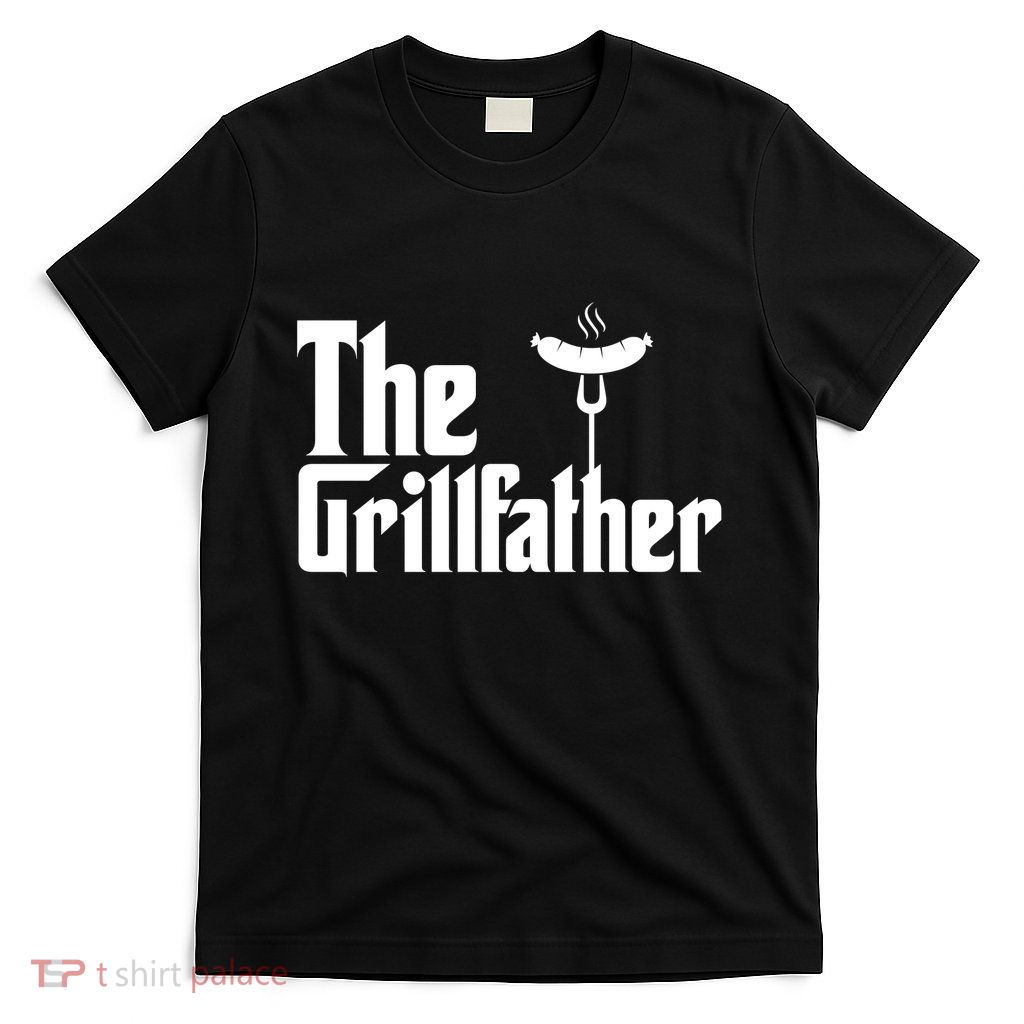 The Grillfather Father's Day Grill T-Shirt