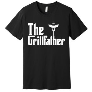 The Grillfather Father's Day Grill Premium T-Shirt