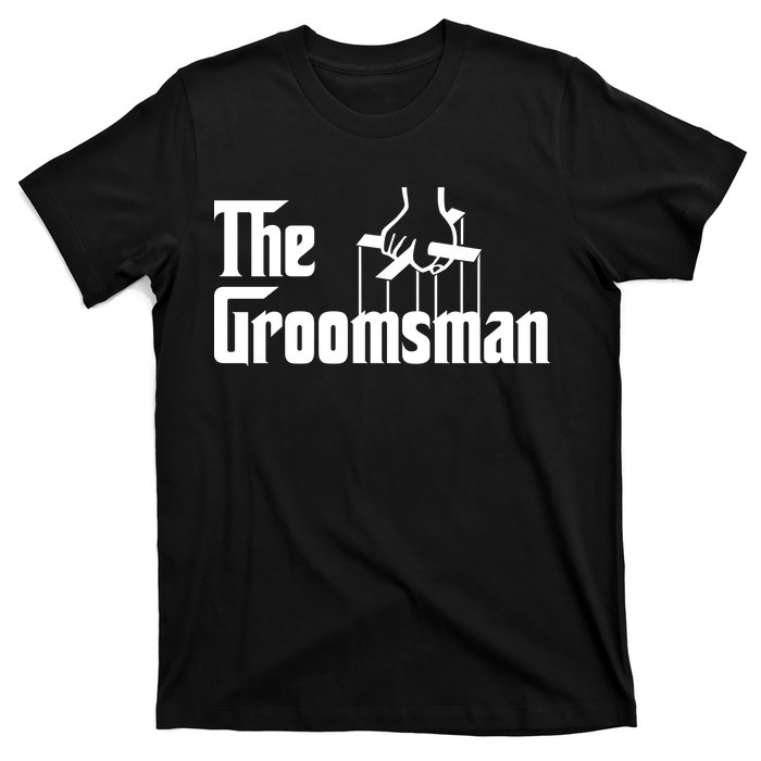 The Groomsman  T-Shirt