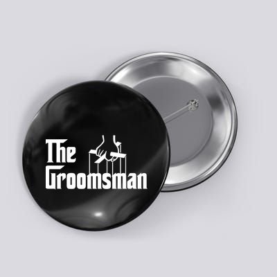 The Groomsman  Button