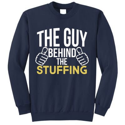 The Guy Behind The Stuffing Sweatshirt