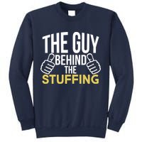 The Guy Behind The Stuffing Sweatshirt