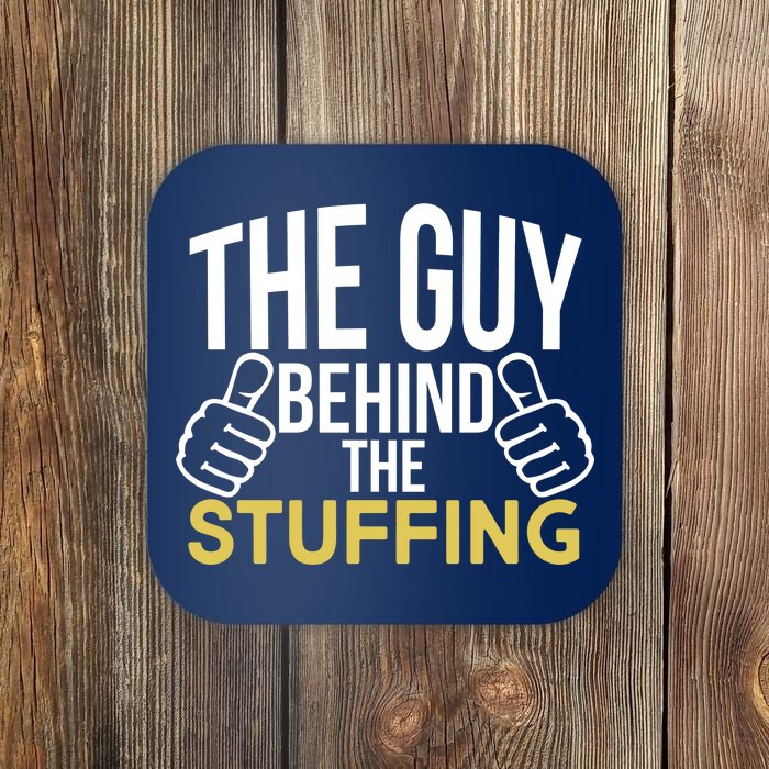 The Guy Behind The Stuffing Coaster