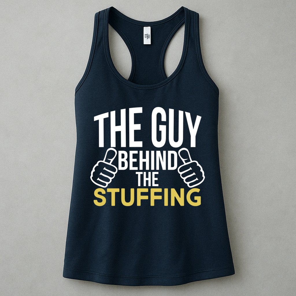 The Guy Behind The Stuffing Womens Tank Top