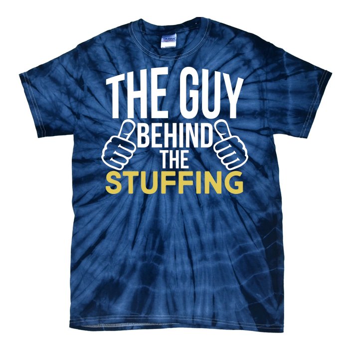 The Guy Behind The Stuffing Tie-Dye T-Shirt