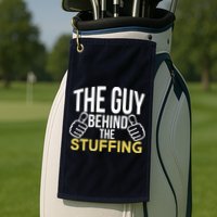 The Guy Behind The Stuffing Golf Towel