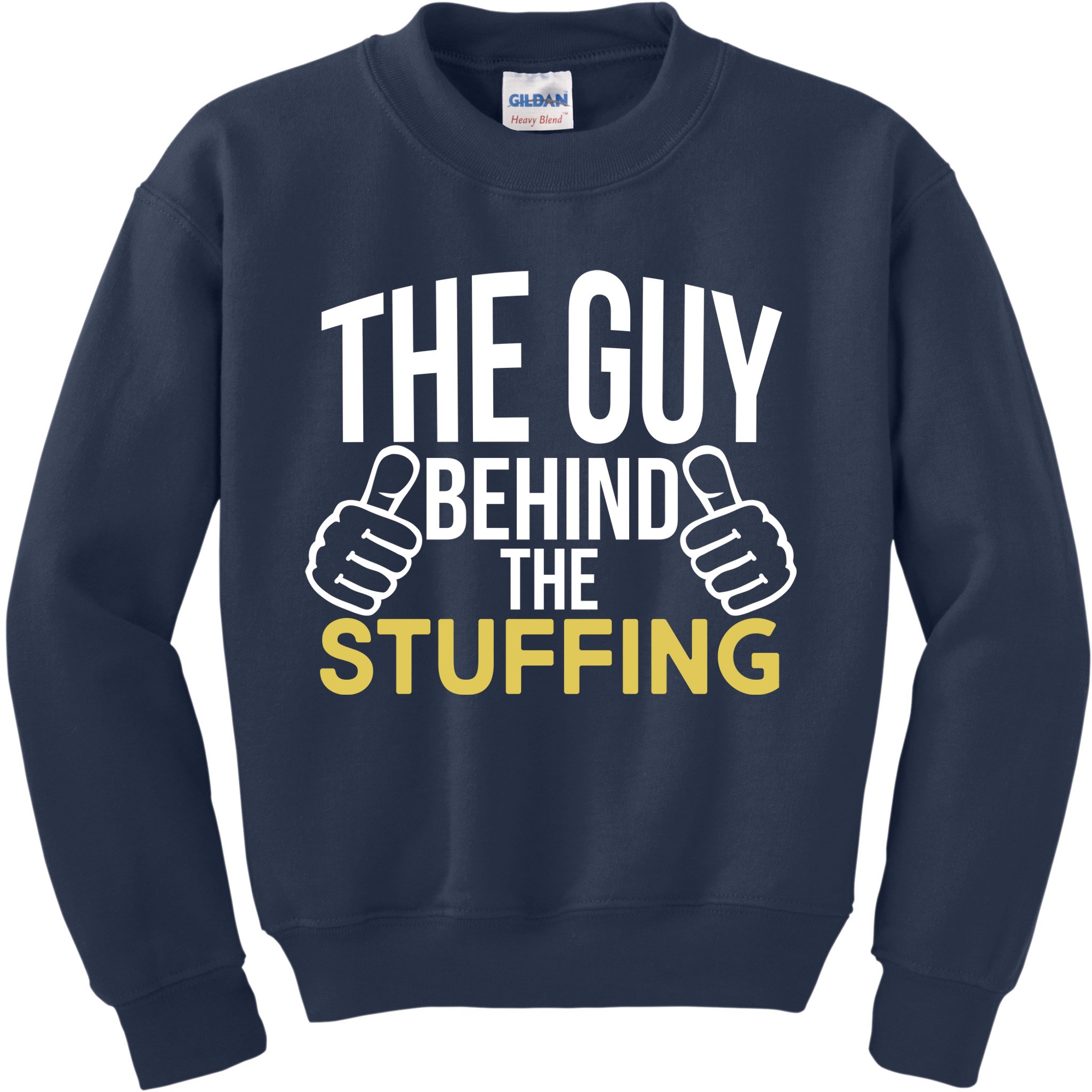 The Guy Behind The Stuffing Kids Sweatshirt