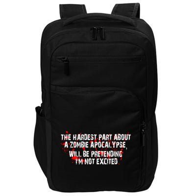 The Hardest Part About The Zombie Apocalypse Impact Tech Backpack