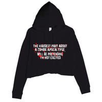 The Hardest Part About The Zombie Apocalypse Crop Fleece Hoodie