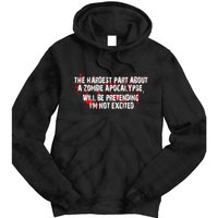 The Hardest Part About The Zombie Apocalypse Tie Dye Hoodie