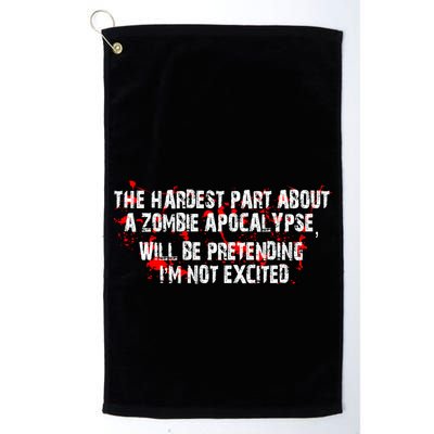 The Hardest Part About The Zombie Apocalypse Golf Towel