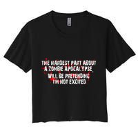 The Hardest Part About The Zombie Apocalypse Crop Top
