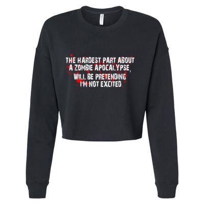 The Hardest Part About The Zombie Apocalypse Cropped Pullover Crew