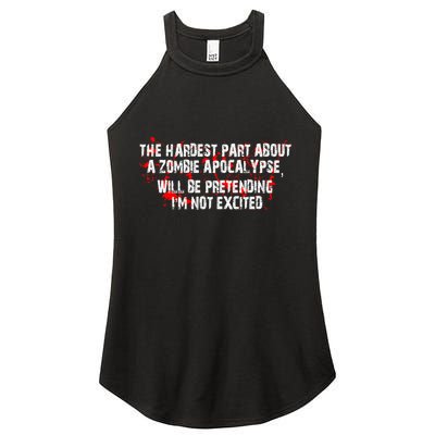 The Hardest Part About The Zombie Apocalypse Women's Perfect Tri Rocker Tank