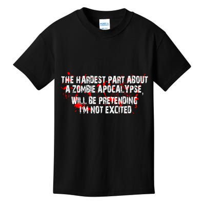 The Hardest Part About The Zombie Apocalypse Kids T-Shirt