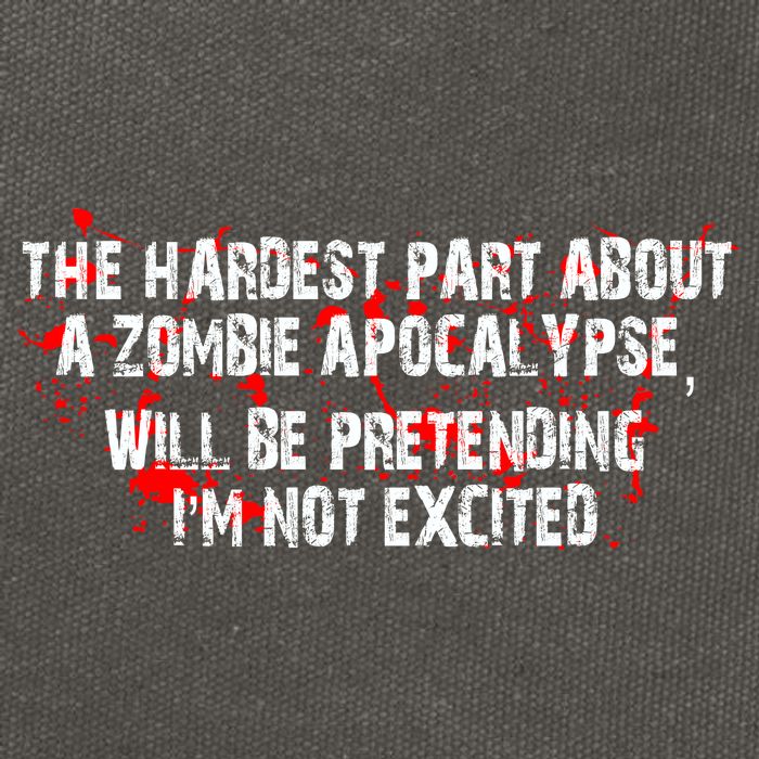 The Hardest Part About The Zombie Apocalypse Cotton Canvas Backpack