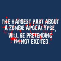 The Hardest Part About The Zombie Apocalypse Infant Baby Jersey Bodysuit
