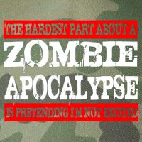The Hardest Part About The Zombie Apocalypse Is Pretending I'm Not Excited Legacy Tie Dye Trucker Hat