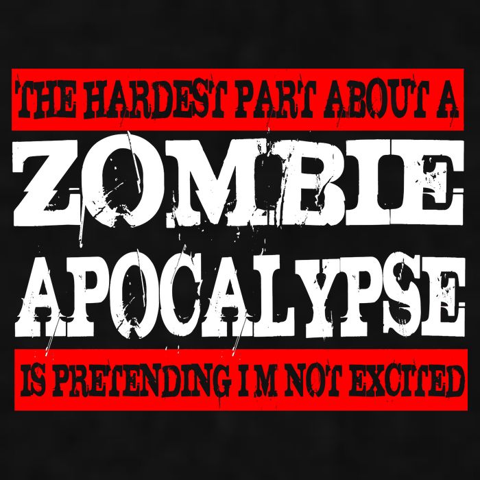 The Hardest Part About The Zombie Apocalypse Is Pretending I'm Not Excited Ladies PosiCharge Tri-Blend Wicking Tank