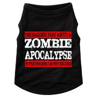 The Hardest Part About The Zombie Apocalypse Is Pretending I'm Not Excited Doggie Tank