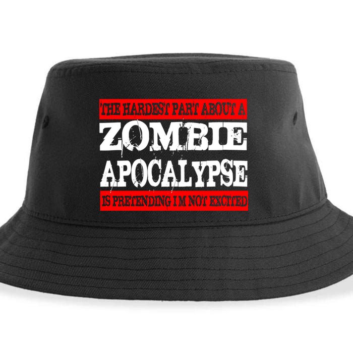 The Hardest Part About The Zombie Apocalypse Is Pretending I'm Not Excited Sustainable Bucket Hat