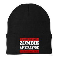 The Hardest Part About The Zombie Apocalypse Is Pretending I'm Not Excited Beanie