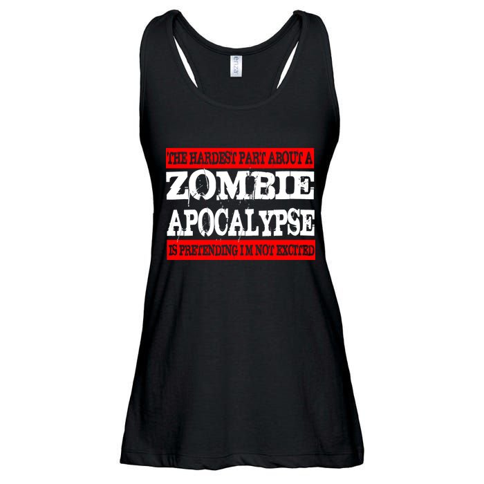 The Hardest Part About The Zombie Apocalypse Is Pretending I'm Not Excited Ladies Essential Flowy Tank