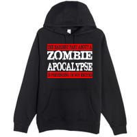 The Hardest Part About The Zombie Apocalypse Is Pretending I'm Not Excited Premium Pullover Hoodie