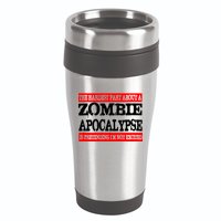 The Hardest Part About The Zombie Apocalypse Is Pretending I'm Not Excited 16oz Travel Tumbler