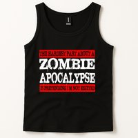 The Hardest Part About The Zombie Apocalypse Is Pretending I'm Not Excited Tank Top