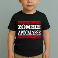 The Hardest Part About The Zombie Apocalypse Is Pretending I'm Not Excited Toddler T-Shirt