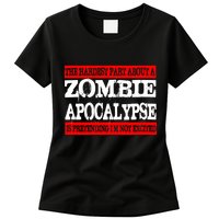 The Hardest Part About The Zombie Apocalypse Is Pretending I'm Not Excited Womens T-Shirt