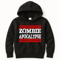 The Hardest Part About The Zombie Apocalypse Is Pretending I'm Not Excited Kids Hoodie