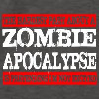 The Hardest Part About The Zombie Apocalypse Is Pretending I'm Not Excited Vector Backpack