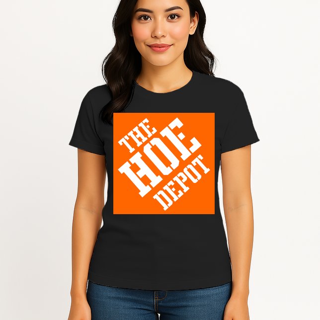 The Hoe Depot Womens T-Shirt
