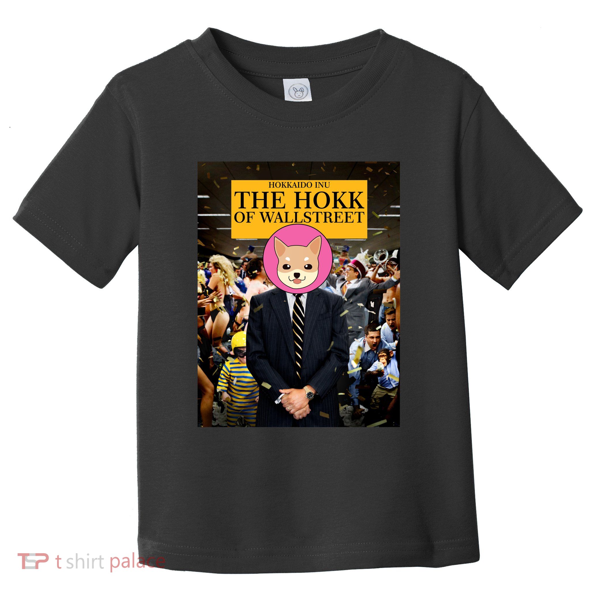 The Hokk of Wallstreet Hokkaido Inu Coin Crypto Currency Toddler T-Shirt